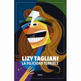 Felicidad Terriblehistorias De Lizy Tagliani La