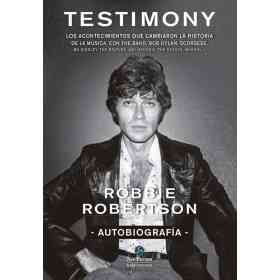 Testimony Autobiografia Robbie Robertson