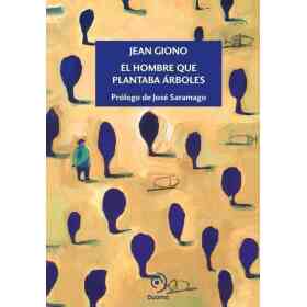 El Hombre Que Plantaba Arboles
