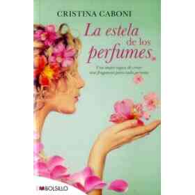 La Estela De Los Perfumes