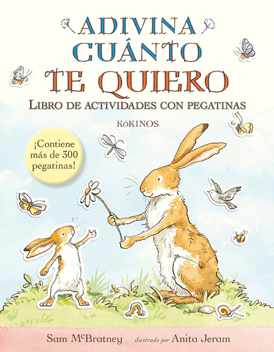 Adivina Cuanto Te Quiero. Libro De Actividades Con Pegatinas