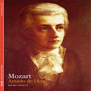 Biblioteca Ilustrada. Mozart: Amado De Dios