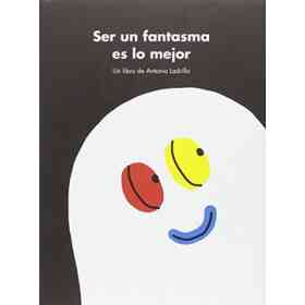 Ser Un Fantasma Es Lo Mejor