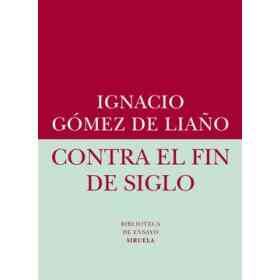 Contra El Fin De Siglo