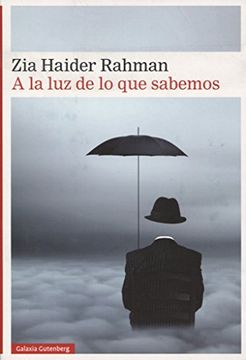 A La Luz De Lo Que Sabemos