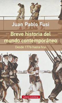 Breve Historia Del Mundo Contemporáneo: Desde 1776 Hasta Hoy