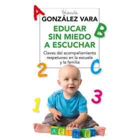 Educar Sin Miedo a Escuchar