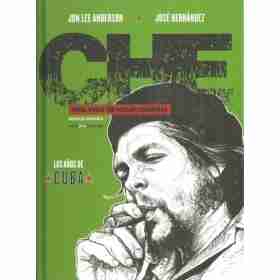 Che - Los Anos De Cuba Una Vida Revolucionaria
