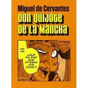 Don Quijote De La Mancha: El Manga