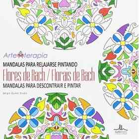 Mandalas Para Relajarse Pintando Flores De Bach