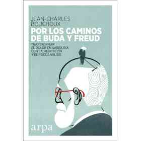 Por Los Caminos De Buda Y Freud