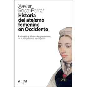 Historia Del Ateísmo Femenino en Occidente