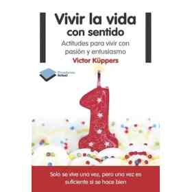 Vivir La Vida Con Sentido