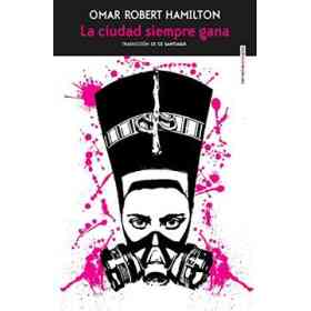 La Ciudad Siempre Gana