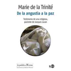 De La Angustia a La Paz: Testimonio De Una Religiosa, Paciente De Jacques Lacan