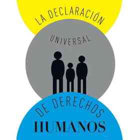 La Declaracion Universal De Los Derechos Humanos