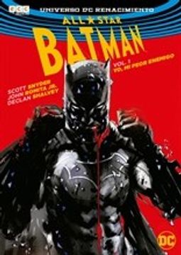 Yo , Mi Peor Enemigo ( Libro 1 De All-Star Batman )