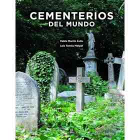 Cementerios Del Mundo De Luis T. Melgar; Pablo Martín Ávila(editorial Libsa, S. a. )