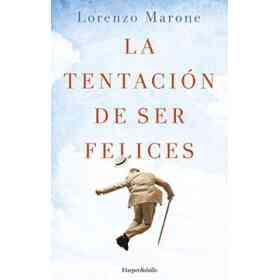 La Tentación De Ser Felices (Harper Bolsillo)