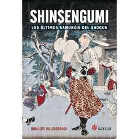 Shinsengumi. Los Ultimos Samurais De Shogun