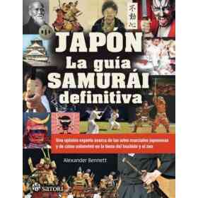 Japon. La Guia Samurai Definitiva