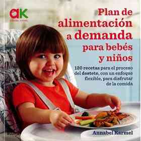 Plan De Alimentacion a Demanda Para Bebes Y Ninos