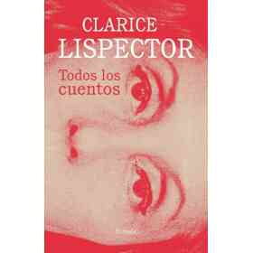 Todos Los Cuentos Clarice Lispector ( R )
