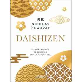 Daishizen: El Arte Japones De Conectar Con La Naturaleza
