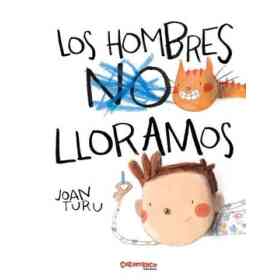 Los Hombres Lloramos