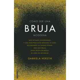 Como Ser Una Bruja Moderna