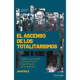 El Ascenso De Los Totalitarismos