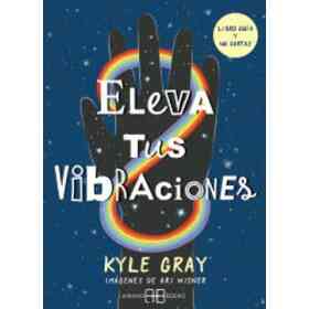 Eleva Tus Vibraciones ( Libro + Cartas ) Oraculo