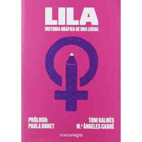 Lila - Historia Grafica De Una Lucha