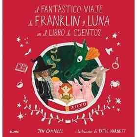 El Fantástico Viaje De Franklin Y Luna en El Libro De Cuentos