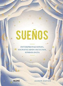 Sueños: Interpretaciones, Significados Ocultos, Simbología