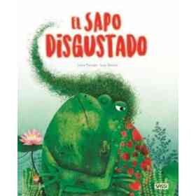 El Sapo Disgustado. Libros Ilustrados. Edic. Ilustrado (Español)