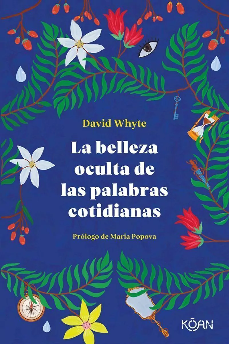 La Belleza Oculta De Las Palabras Cotidianas