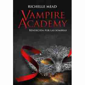 Bendecida Por Las Sombras