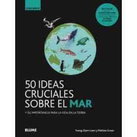 50 Ideas Cruciales Sobre El Mar