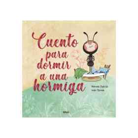 Cuento Para Dormir a Una Hormiga