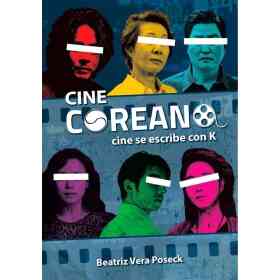Cine Coreano: Cine Se Escribe Con K