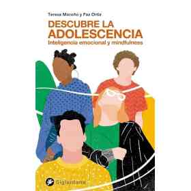 Descubre La Adolescencia . Inteligencia Emocional Y Mindfulness