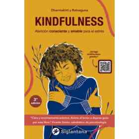 Kindfulness . Atencion Consciente Y Amable Para Estres