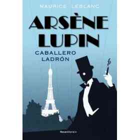 Arsene Lupin. Caballero Ladron