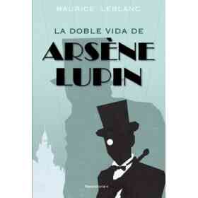 La Doble Vida De Arsene Lupin