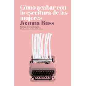 Como Acabar Con La Escritura De Las Mujeres