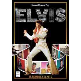 Elvis . El Hombre Y El Mito