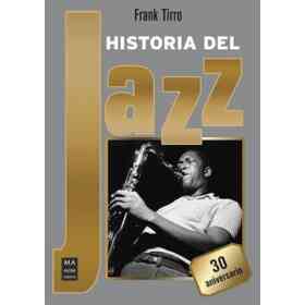 Historia Del Jazz . 30 Aniversario