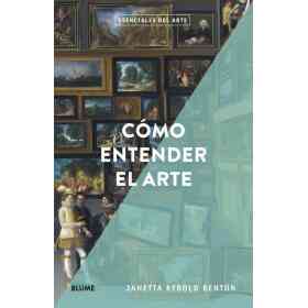 Como Entender El Arte