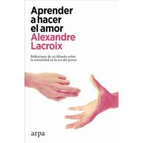 Aprender a Hacer El Amor